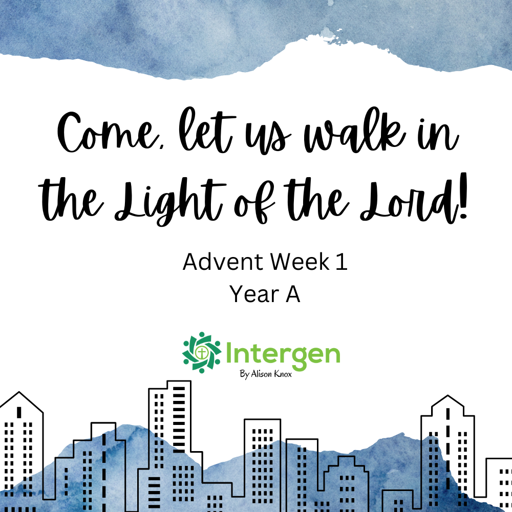 Walking In The Light Of The Lord Advent 1 Intergen