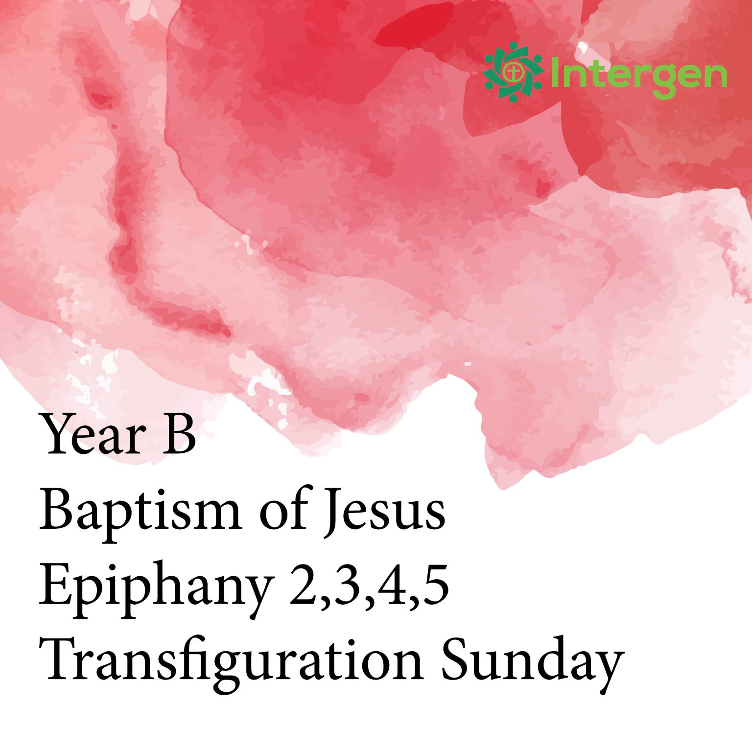 Year B Epiphany – Intergen